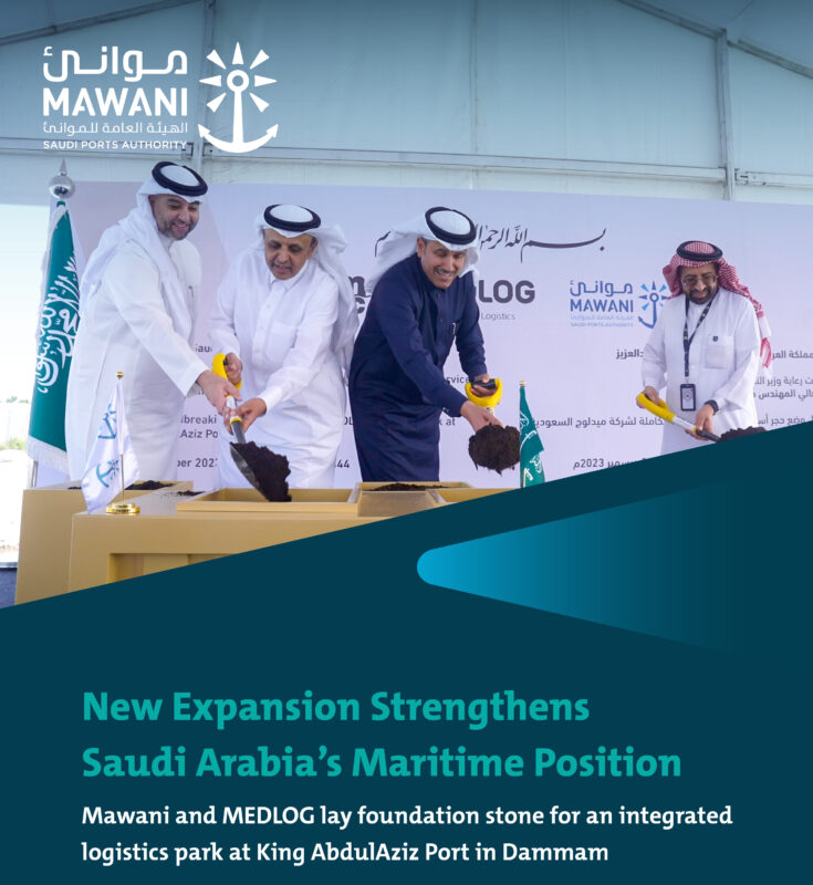 MAWANI and MEDLOG to invest $40 million in new logistics park at King Abdulaziz Port