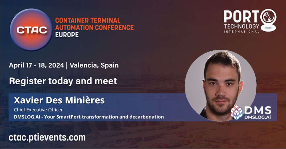 🚢 Exciting times ahead at CTAC Valencia 17,18 april 2024 with Xavier, DMSLOG.Ai CEO ☀️🚀